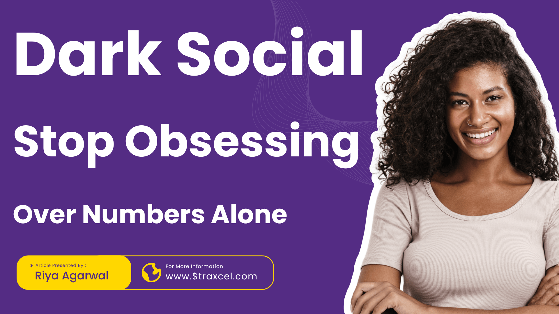 Dark Social : Stop Obsessing Over Numbers Alone (straxcel)