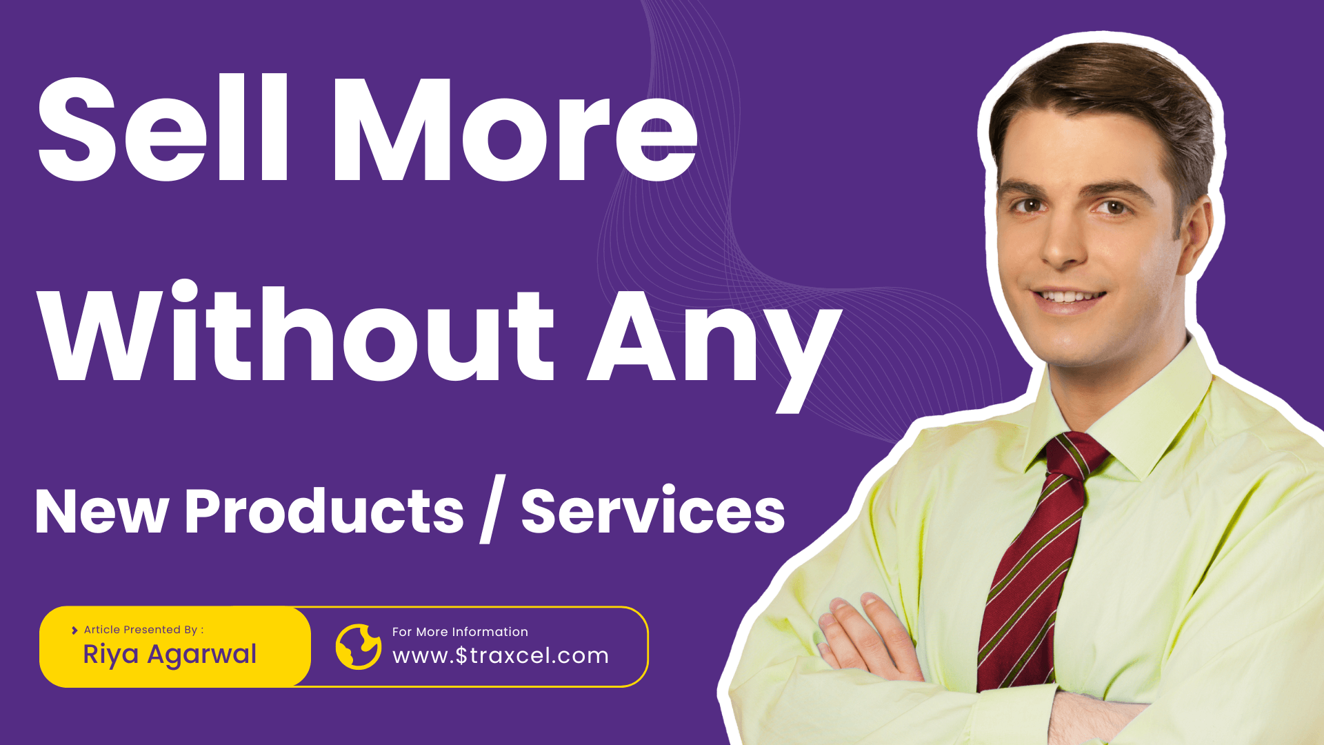 Sell More Without Any New Products _ Services (Straxcel)